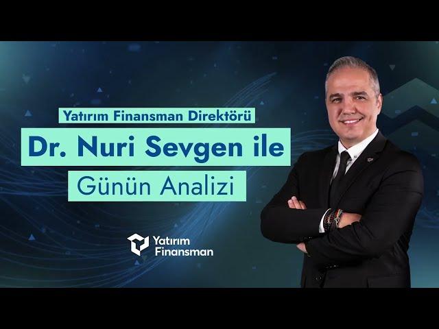 Dr. Nuri Sevgen ile Günün Analizi | 07.10.2024