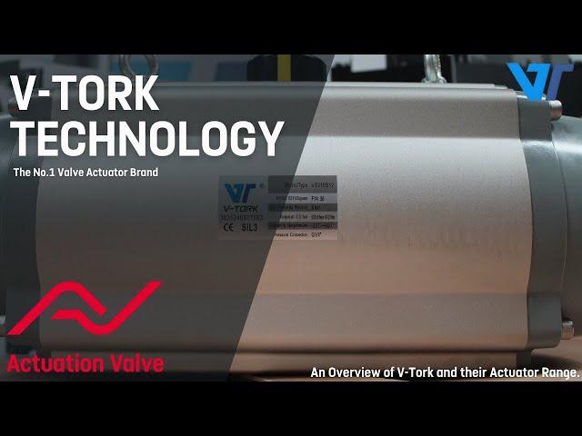 Your Quick Guide to the V-Tork Actuator Range | Actuation Valve