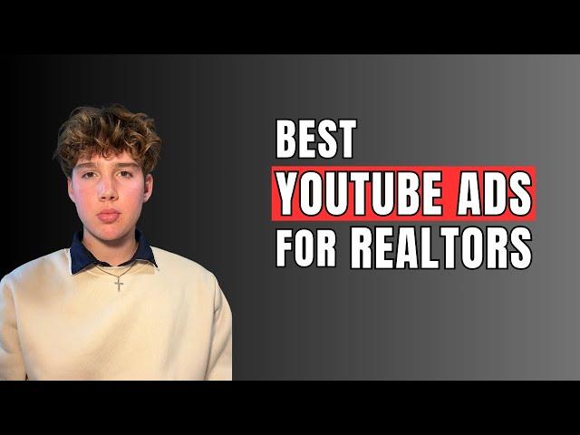 The Top-Performing YouTube Ads For Real Estate Agents In 2024