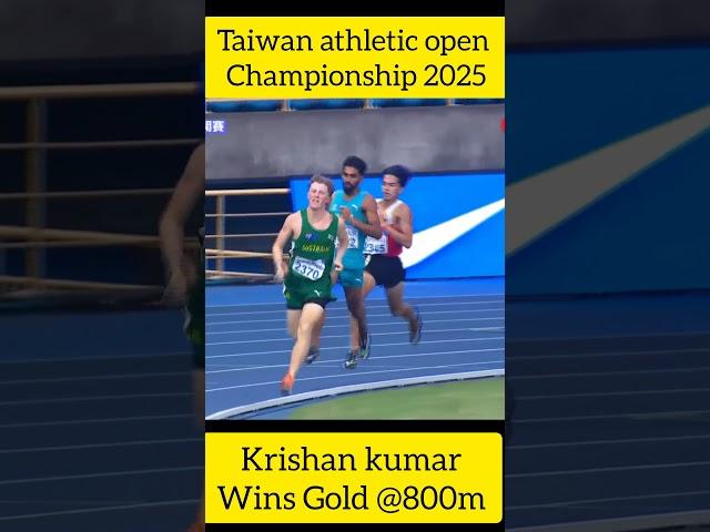 "Krishan kumar Shine! @800m finals @Taiwan Open Athletics 2025 "