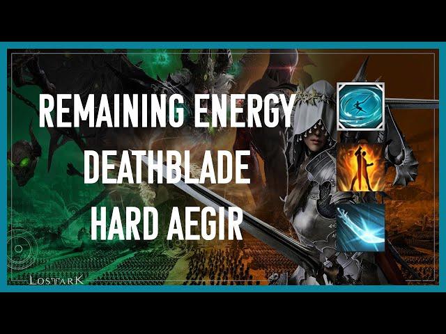 [Lost Ark] 1680 Remaining Energy Deathblade Hard Aegir (Ark Passives)