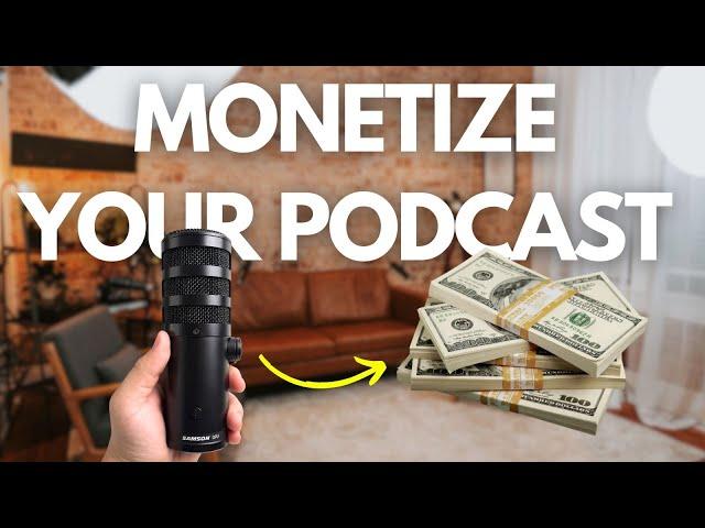 How To *actually* Monetize Your Podcast (2024)