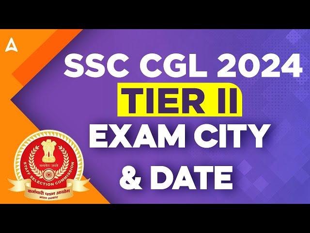 SSC CGL Tier 2 Exam City and Exam Date in Tamil | SSC CGL Mains Admit Card 2024?