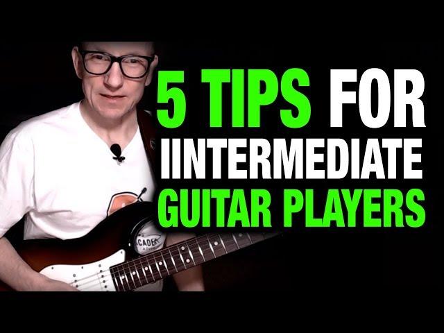 5 Tips for Intermediate Guitar Players - Live Stream