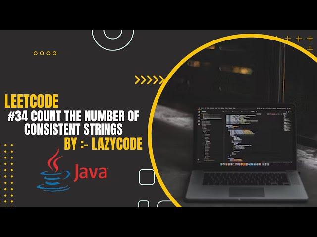 LeetCode in Java | Problem Solving in Array : Easy Question | Count the Number of Consistent Strings