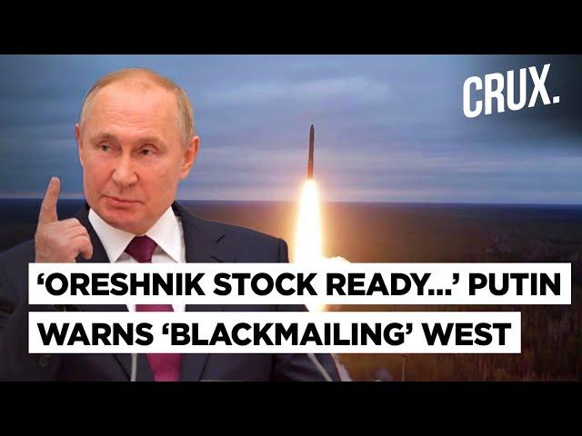 ‘13,000 kph, 15 Mins’ Putin Orders Mass Production Of 'Unstoppable' Oreshnik Missile, Spooks West