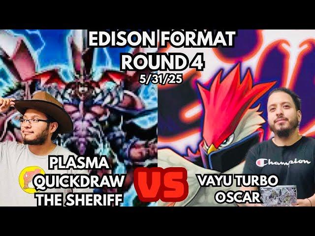 Yugioh Edison Format Round 4: Plasma Quickdraw Vs Vayu Turbo!