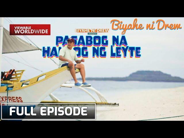 Rediscovering the charm of Leyte with Kusinerong Biyahero (Full Episode) | Biyahe Ni Drew