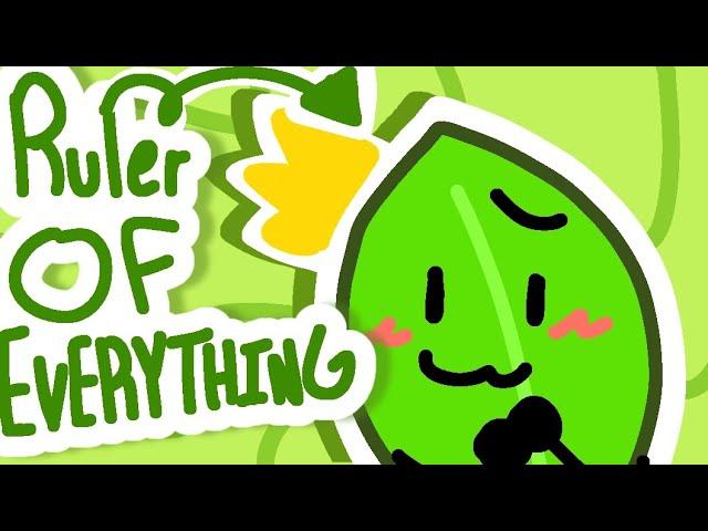 Leafy is the RULER OF EVERYTHING!!! [Tally hall and bfdi animation AGAIN LOL!! @FruityKitt.y