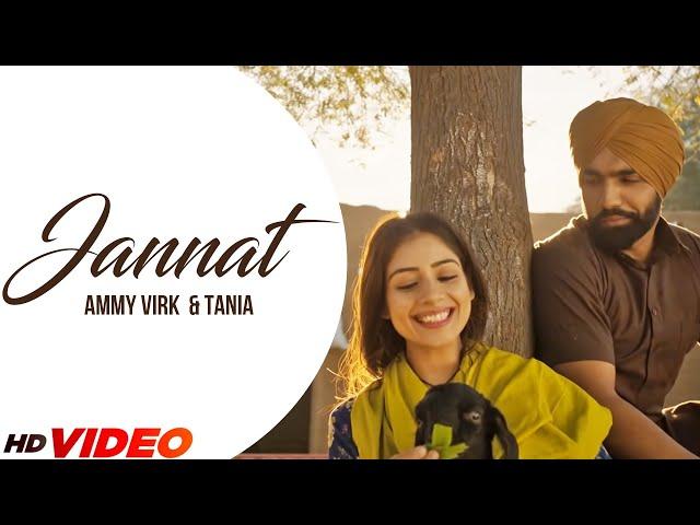 Jannat (Offcial Video) | Ammy Virk & Tania | Latest Punjabi Song 2023 | New Punjabi Songs 2023