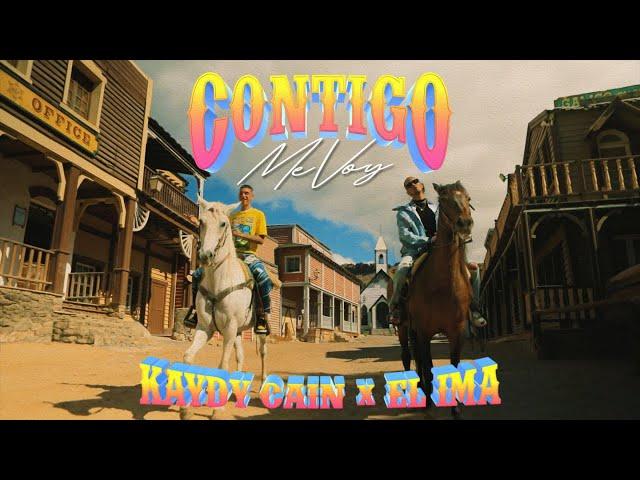 Kaydy Cain, EL IMA - Contigo Me Voy (Videoclip Oficial)