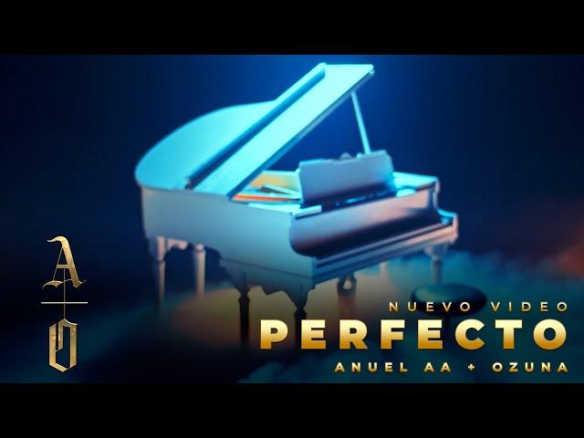 @AnuelAA & Ozuna - PERFECTO