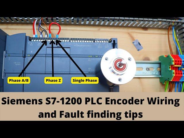 Siemens S7-1200 PLC Encoder Wiring and Fault finding tips. Eng