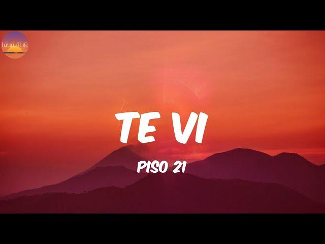 Te Vi - Piso 21 (Letra/Lyrics)