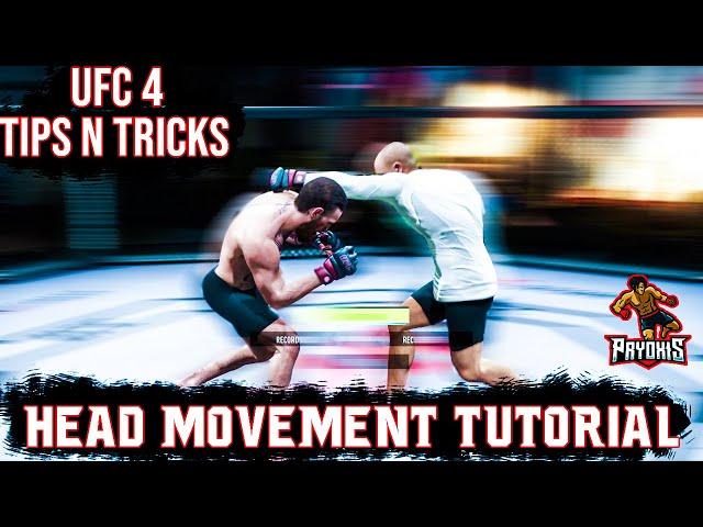 UFC 4: HEAD MOVEMENT TUTORIAL. (EASY TIPS)