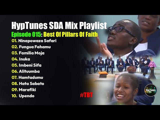 HypTunes SDA Mix Playlist Episode 015. Pillars Of Faith Ministers