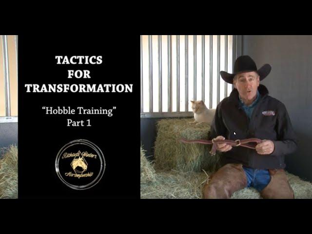 Tactics for Transformation: Hobble Training Pt.1 with Richard Winters and Weaver Leather