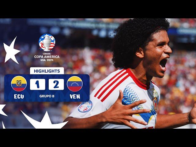 ECUADOR 1-2 VENEZUELA | HIGHLIGHTS | CONMEBOL COPA AMÉRICA USA 2024™