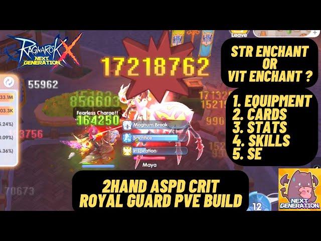 2HAND ASPD CRIT ROYAL GUARD PVE BUILD | RAGNAROK X NEXT GENERATION