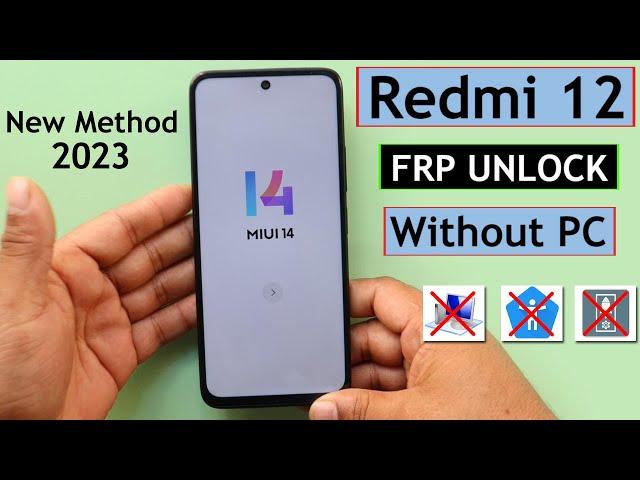 Redmi 12 Miui 14 FRP Bypass/Unlock Without PC - Without Backup/Restore | Without Activity Launcher