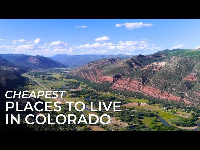 CHEAPEST PLACES TO LIVE IN COLORADO: 7 Most Affordable Towns | Budget-Friendly Colorado Living