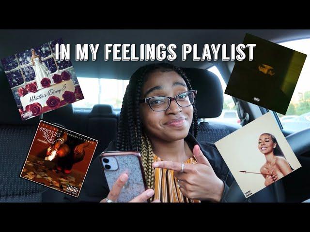 In My Feelings Playlist| Indy Alexis