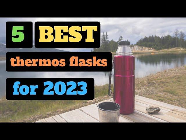 Best Thermos Flasks for 2023. The Top 5 Picks!