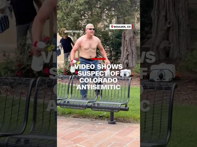 Video shows suspect of Colorado antisemitic attack