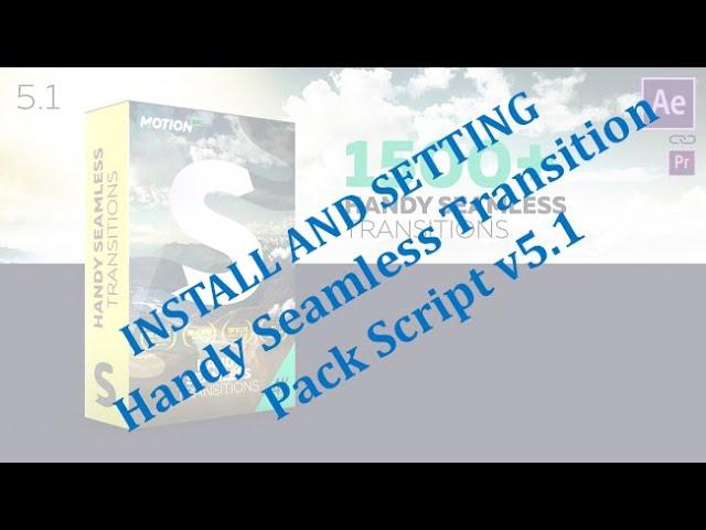 Install and Setting Handy Seamless Transition Pack Script v5 1 and Motion Bro