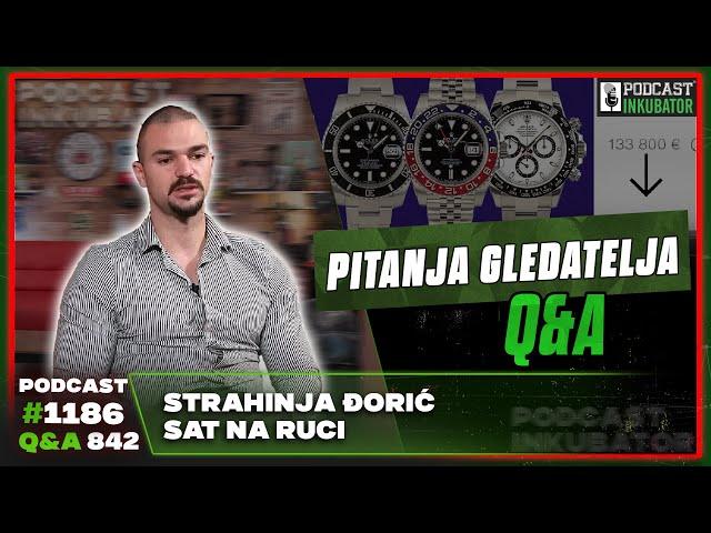 Podcast Inkubator #1186 Q&A 842 - Strahinja Đorić | Sat na ruci