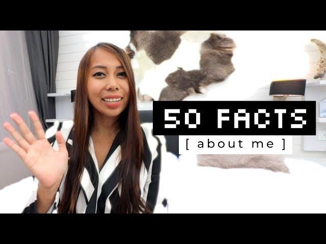 50 Facts About Me // Aileen Adalid ~ iAmAileen  (Philippines)