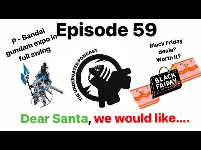 SANTA HERE IS OUR CHRISTMAS LIST  - The Undergated Podcast -  The Undergated Network