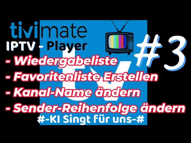 Tivimate IPTV App 2024/25#-Dritte Video-# Favoriten-Sender-Kanalname-ÄNDERN USW. Einstellen Deutsch.