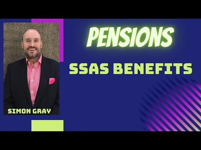 SSAS Pensions - The Benefits