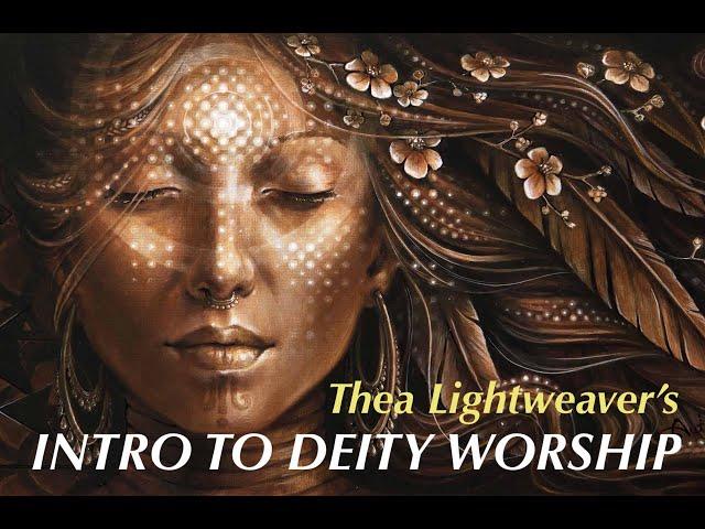 Intro To Deity Worship & Working With Gods and Goddesses