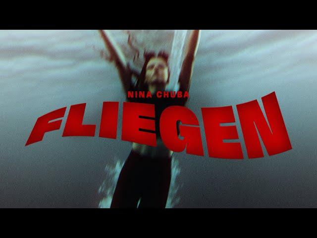 Nina Chuba - Fliegen (Official Music Video)