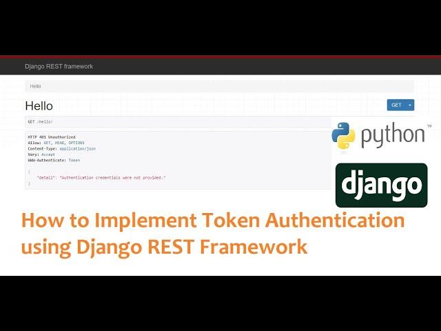 How to Implement Token Authentication using Django REST Framework