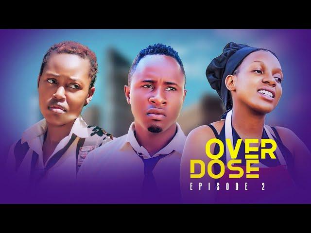 OVERDOSE EPISODE 2 @PurpleHeartstv2 @Purpleheartstvurban @Pizmallonofficial