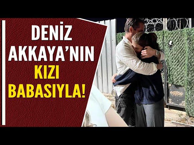 DENİZ AKKAYA'NIN KIZI BABASIYLA!