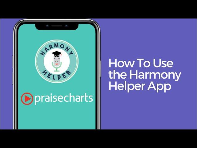 Harmony Helper + PraiseCharts | How To Use the Harmony Helper App