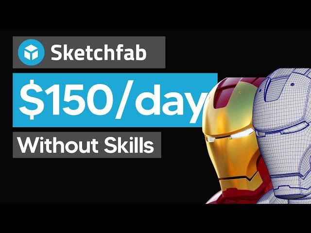 How To Make Money With Sketchfab For Beginners (2023) Without Skills