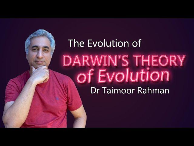 The Evolution of Darwin's Theory of Evolution