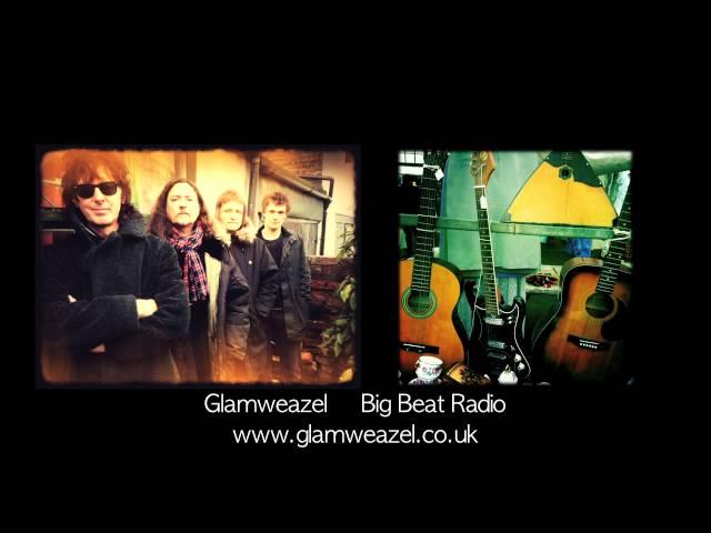 Glamweazel - Big Beat Radio