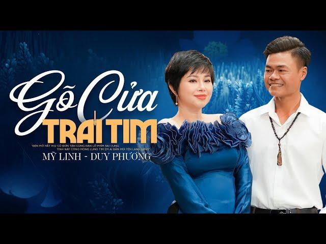 KHÓ TÌM ĐƯỢC CA SĨ CÓ GIỌNG HÁT ĐỘC LẠ ĐẬM CHẤT XƯA NHƯ VẬY - Gõ Cửa Trái Tim | Duy Phương Mỹ Linh