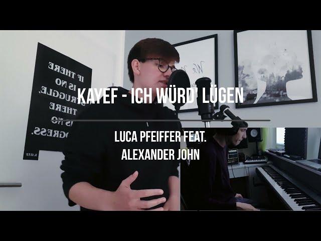 KAYEF - Ich würd' lügen ACOUSTIC PIANO COVER (Luca Pfeiffer feat. Alexander John)