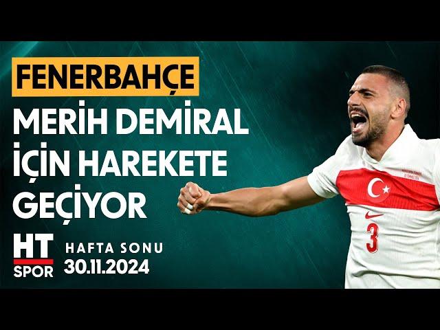 Seçil Menteş İle Hafta Sonu (30 Kasım 2024) - HT Spor