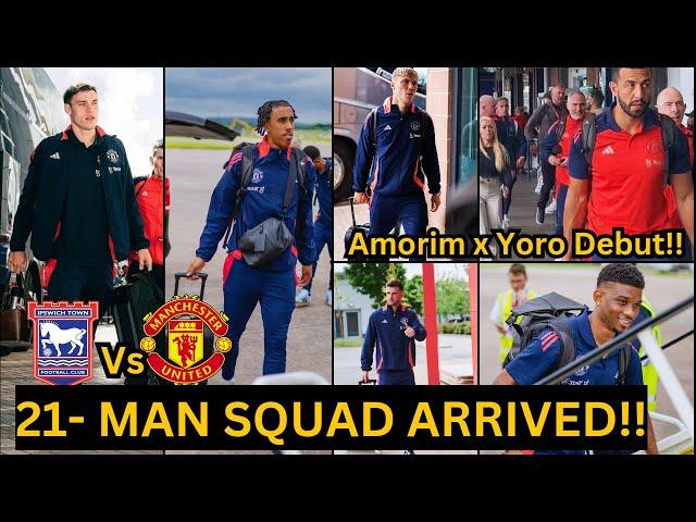 Ruben Amorim Debut, Yoro, Ugarte,Mainoo,Amad Man United 21 Man Squad Arrived Ipswish, Find Out Squad