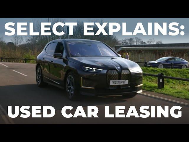 Select Explains: Used Car Leasing