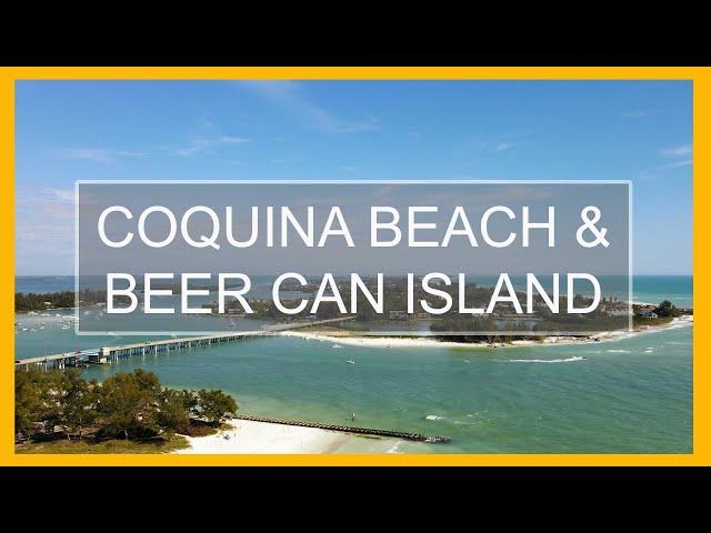 Coquina Beach Anna Maria Island Florida / Long Boat Key Beer Can Island / Jewfish Key Aerial View