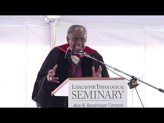 Lancaster Theological Seminary Commencement Address